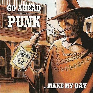 Go Ahead Punk, Make My Day